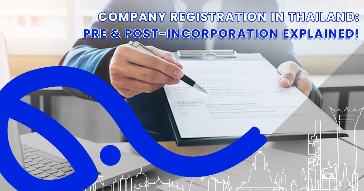Company Registration in Thailand: Pre & Post-Incorporation Explained!