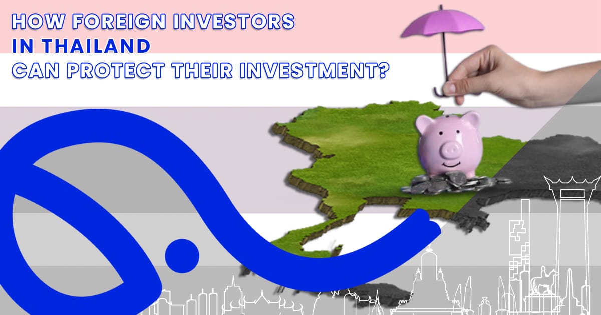how foreign investors in thailand can protect their investments