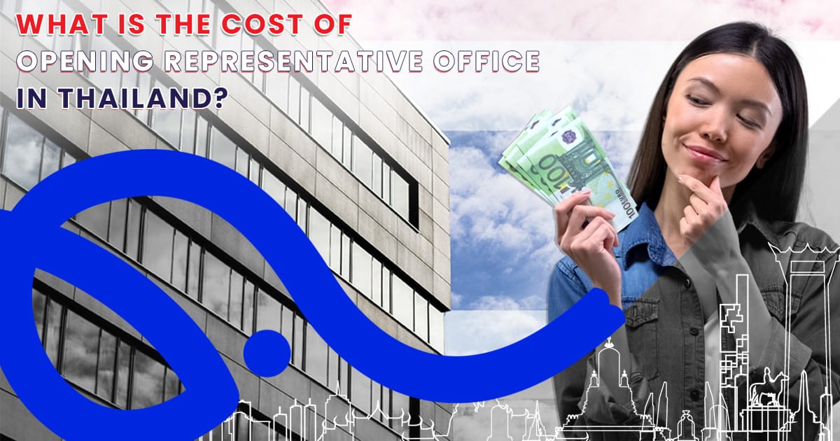 cost of opening a representative office in thailand