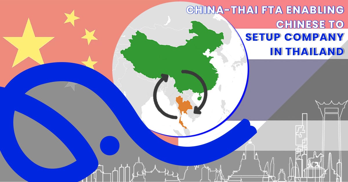 China-Thai FTA enabling Chinese to Setup Company in Thailand
