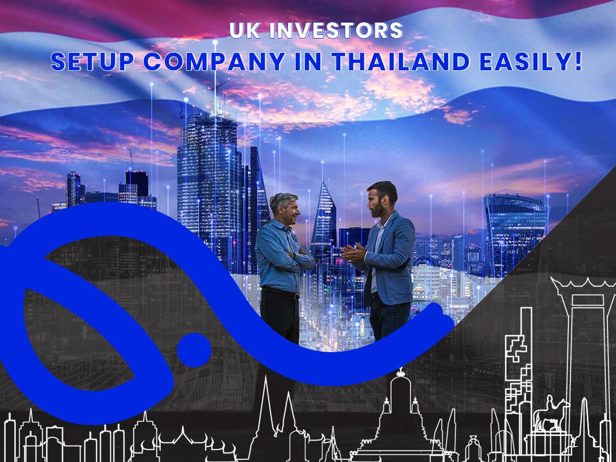 UK Investors can now Setup Company in Thailand Easily
