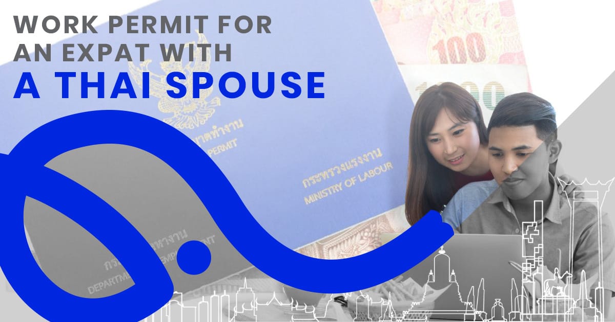 work permit for an expat with a thai spouse
